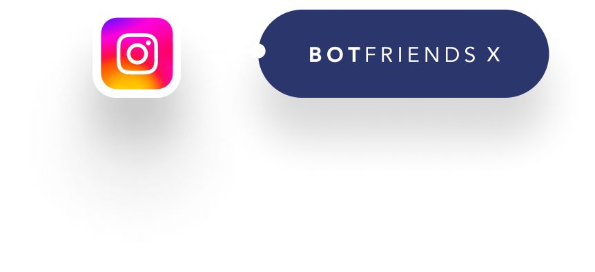 BOTfriends Instagram Integration